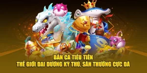 Hệ sinh thái biển tại sảnh bắn cá