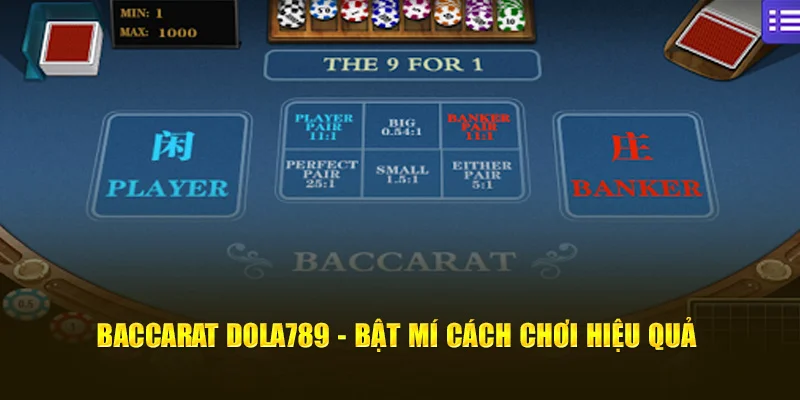 Baccaratt Dola789 - Bật mí cách chơi hiệu quả