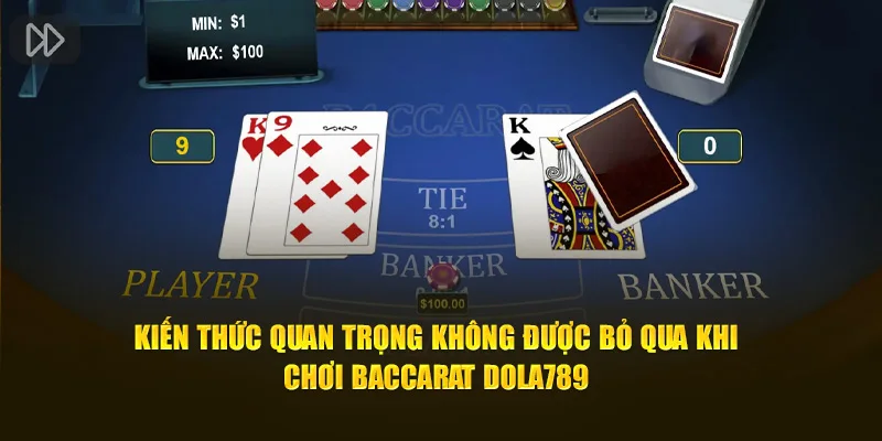 Kiến thức quan trọng không được bỏ qua khi chơi baccarat Dola789 