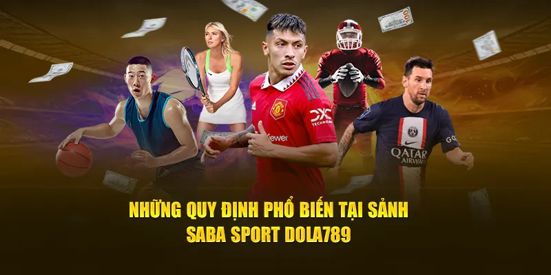 Những trò chơi phổ biến tại sảnh Saba Sport Dola789 