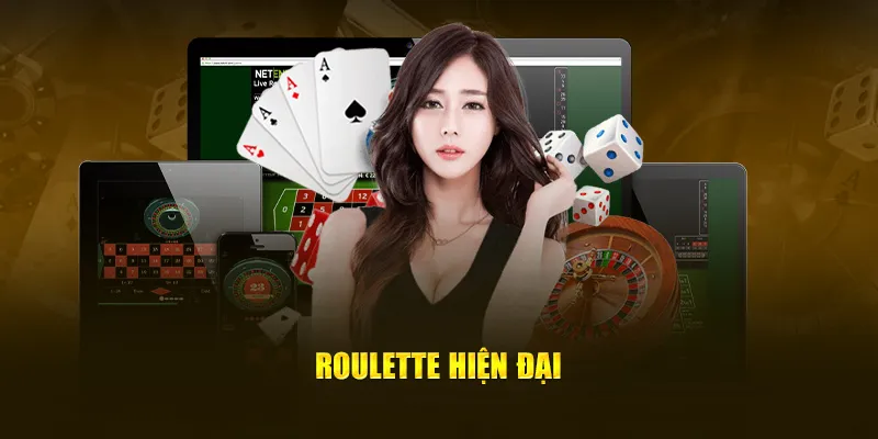 Trò chơi quay số nổi tiếng Roulette hiện đại